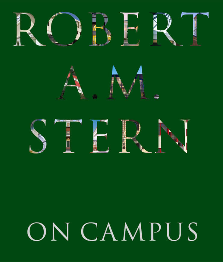 Robert A.M. Stern: On Campus